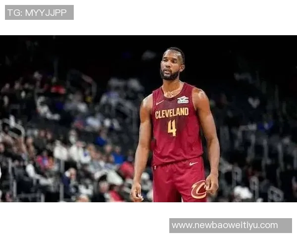 亨特分析莫布里与亚当斯的进攻风格差异及其对球队的影响 亨特分析莫布里与亚当斯的进攻风格差异及其对球队的影响